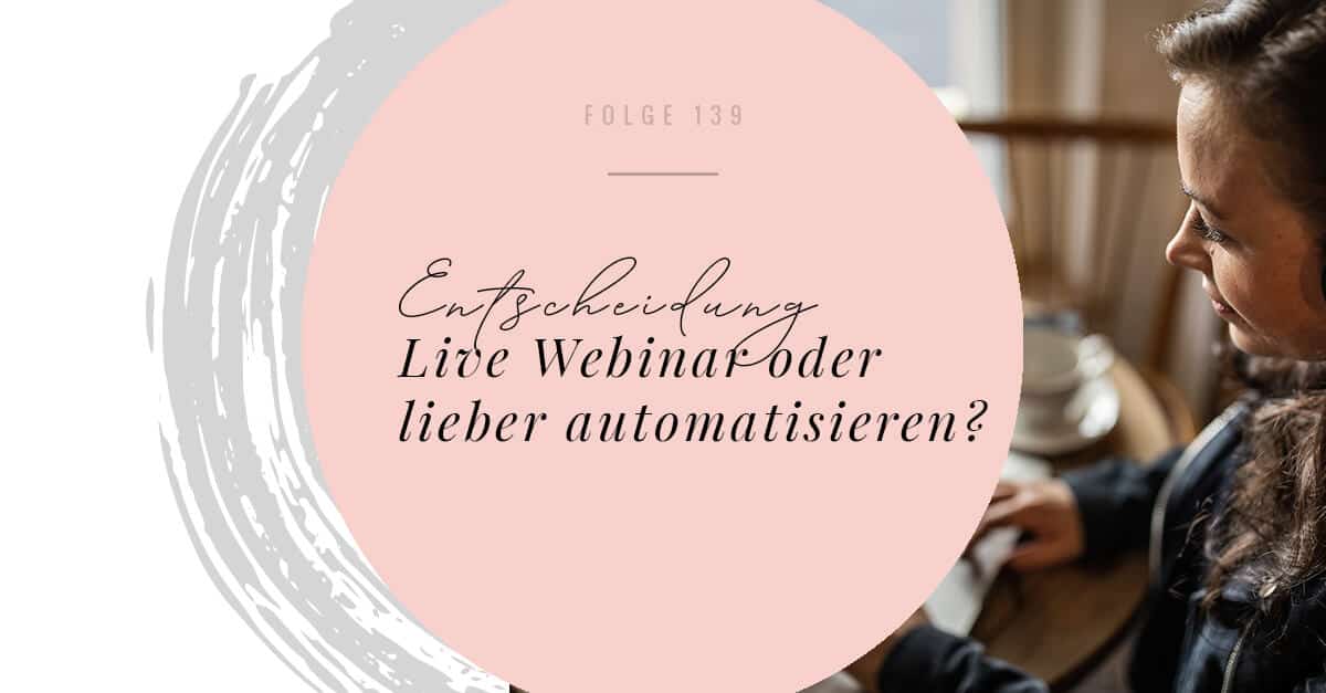 Live Webinar oder lieber automatisieren? 