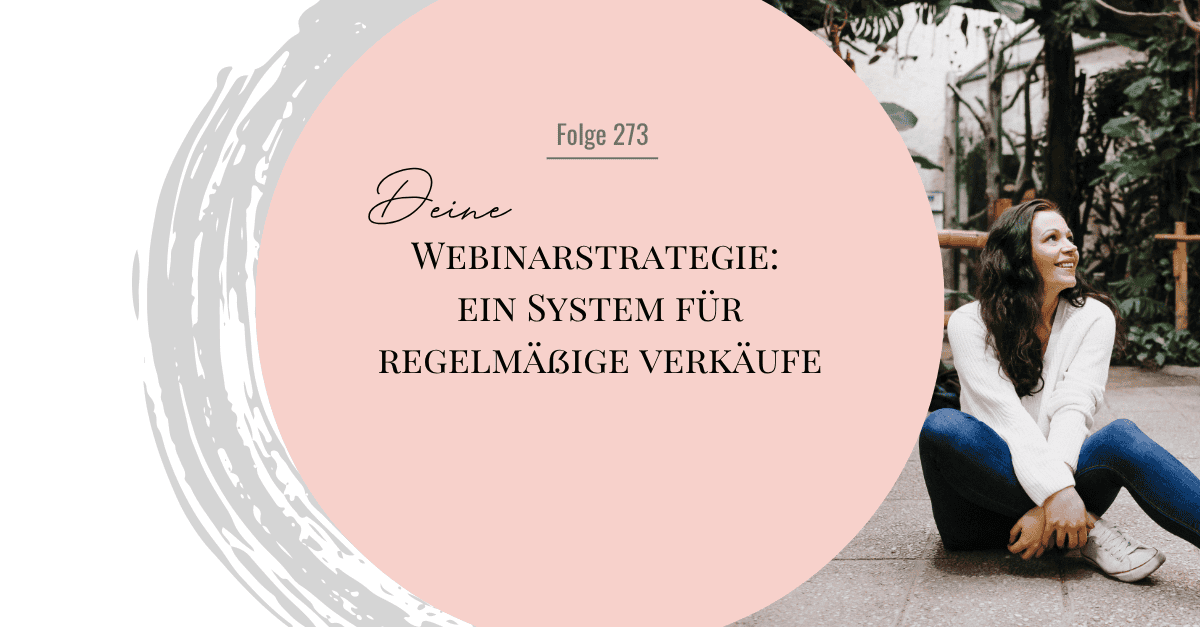 Webinarstrategie: Wie Du ein System für regelmäßige Verkäufe baust